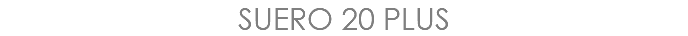 SUERO 20 PLUS